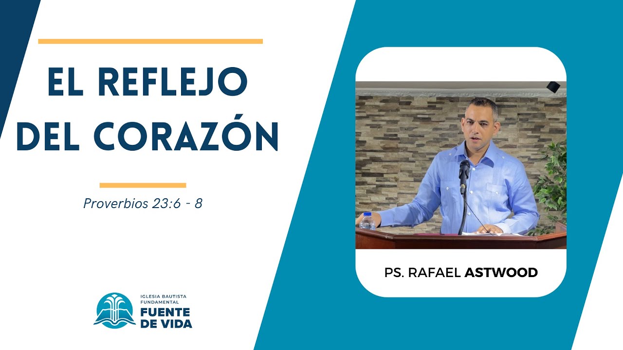 El reflejo del Corazón | Ps.  Rafael Astwood | 01 Febrero 2026