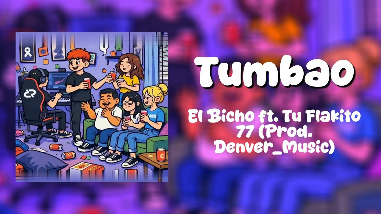 Tumbao - El Bicho ft. Tu Flakito 77 (Prod. Denver_Music)