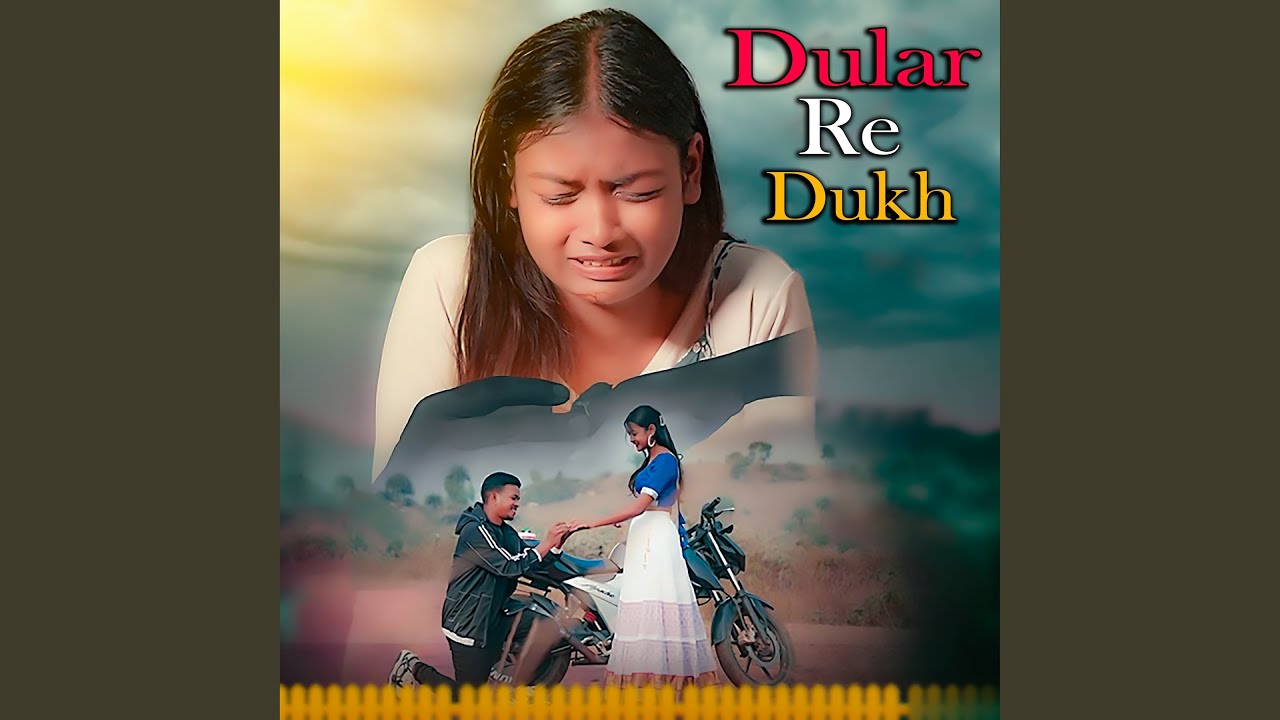 Dular Re Dukh