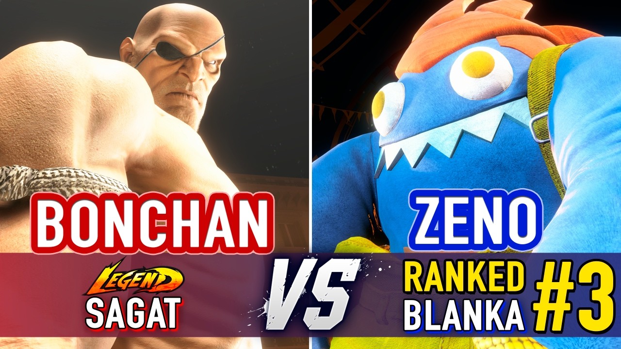 SF6 🤜 BONCHAN (Sagat) vs ZENO (#3 Ranked Blanka) 🤛 SF6 High Level Gameplay