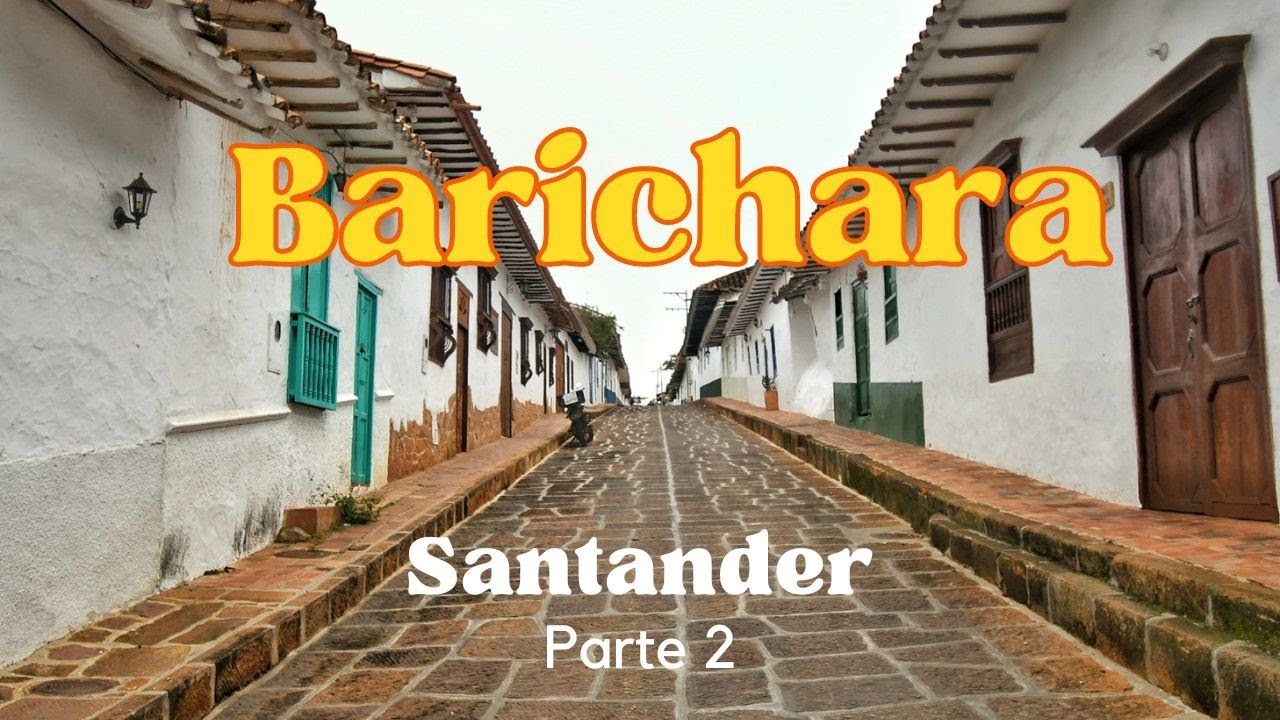 Barichara, Santander. El pueblito más lindo de Colombia | Paisajes Relajantes | Scenic Relaxation