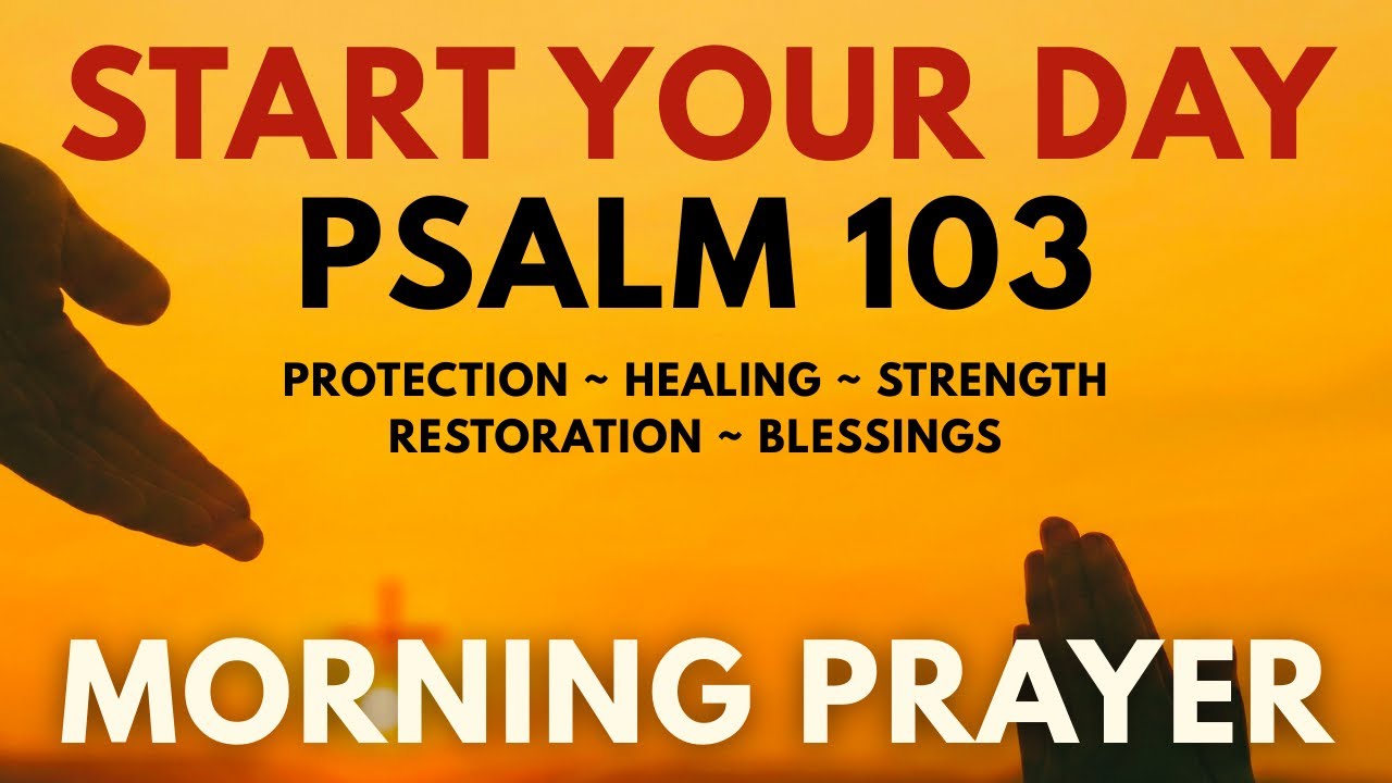 Morning Gratitude Prayer 🙏 Thank God Before You Begin Your Day | Psalm 103