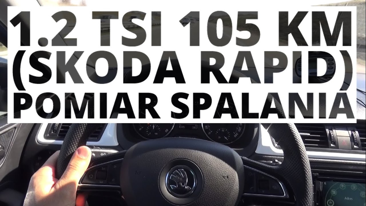 Skoda Rapid 1.2 TSI 105 KM (MT) - pomiar spalania