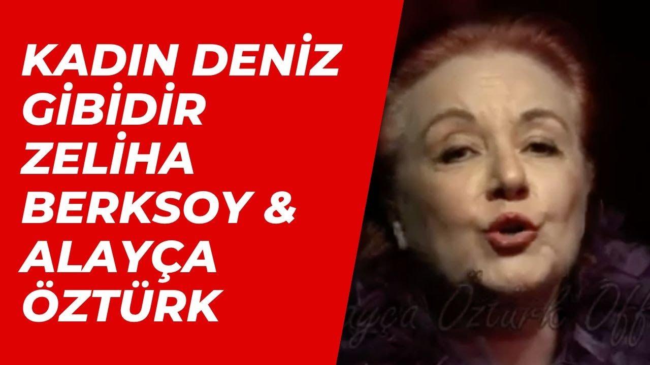 Kadın Deniz Gibidir | Keşanlı Ali | Alayça Öztürk & Zeliha Berksoy