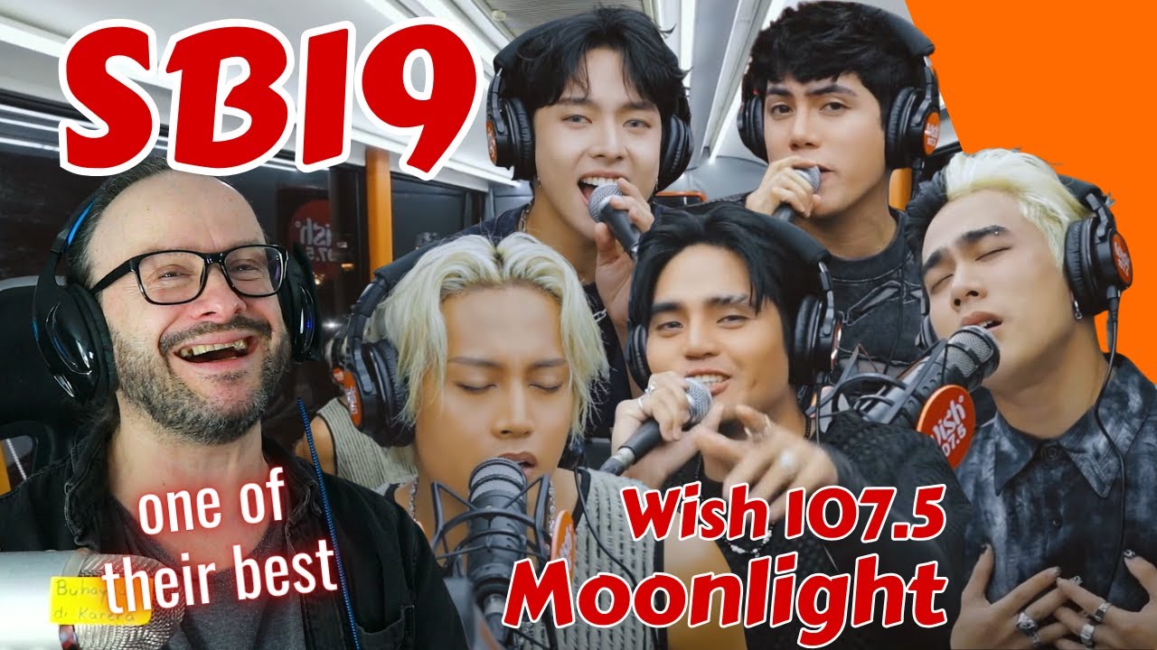freaking fun!!! SB19 'MOONLIGHT' Wish 107.5 Bus reaction