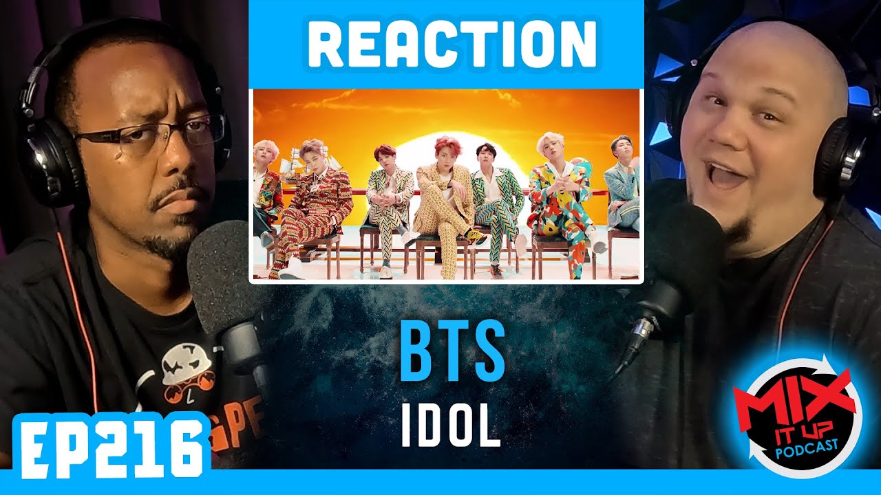 BTS "IDOL" MV | First Time Reaction EP216