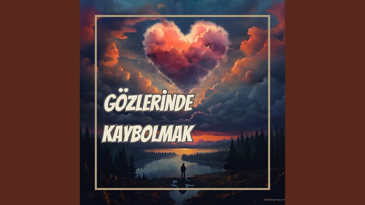 Gözlerinde Kaybolmak