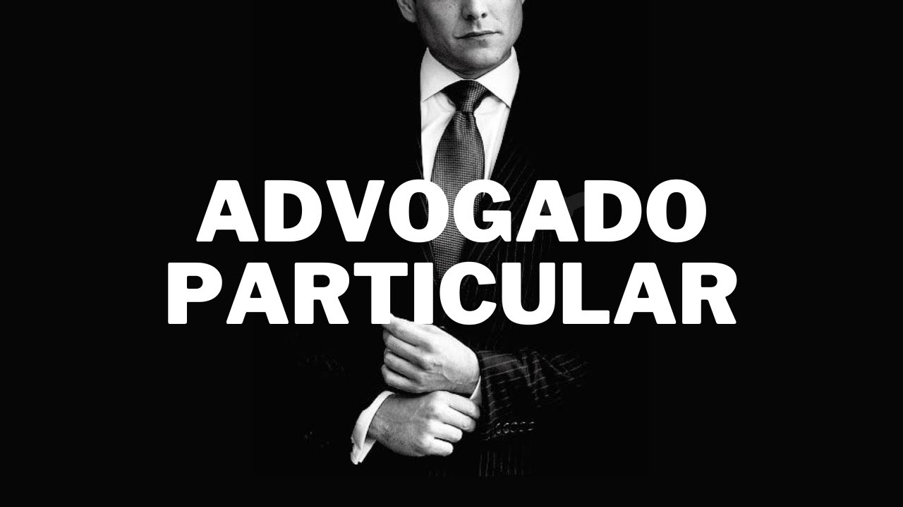 Vale a Pena Contratar um ADVOGADO PARTICULAR? 5 Vantagens que Você Precisa Saber