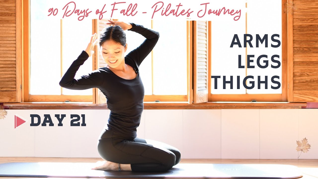 Tone Your Arms Legs Thighs | 90 Days of Fall Pilates Workout Series *Day 21