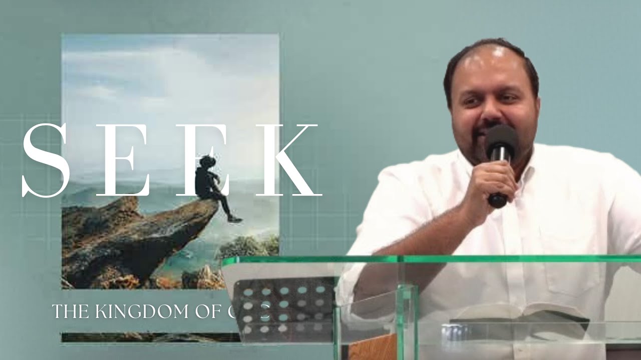 BR. AJITH ROY // SEEK THE KINGDOM OF GOD // FEBRUARY 18TH // SHALOM CHURCH
