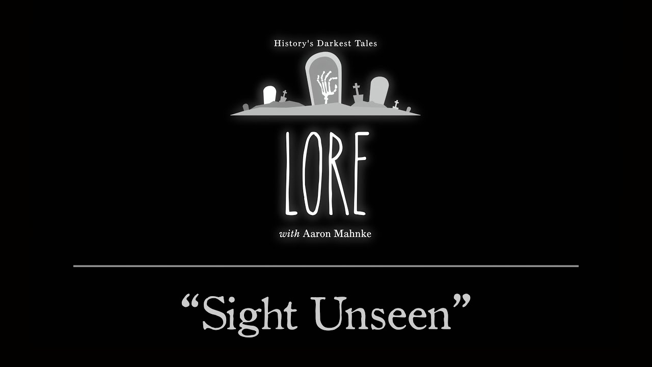 Lore: Sight Unseen