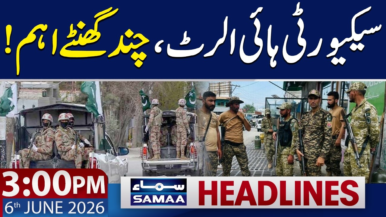 GB Election 2026 | Security on High Alert | 3 PM News Headlines | 6 June 2026 | Samaa TV