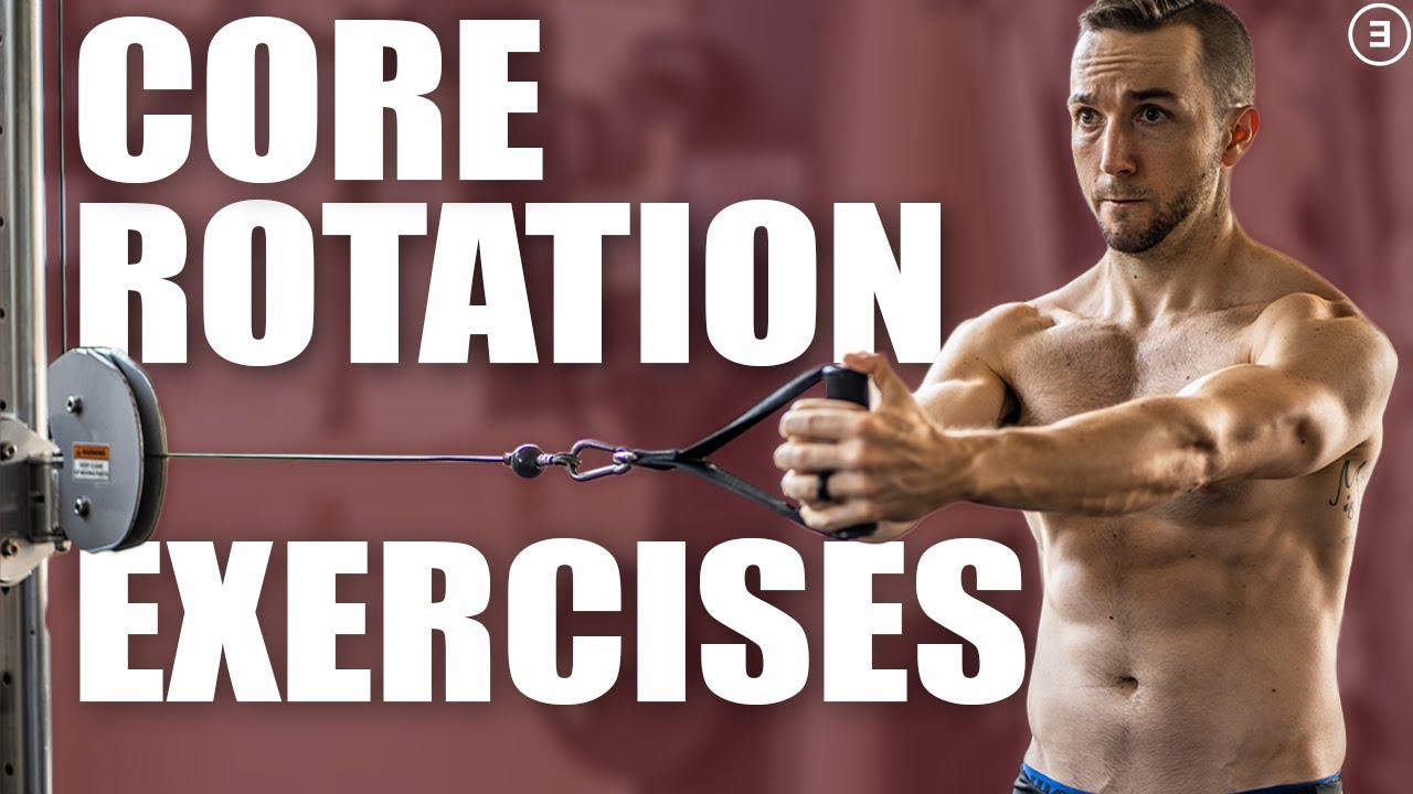 Core Rotation Strength & Power (Exercises and Progressions)