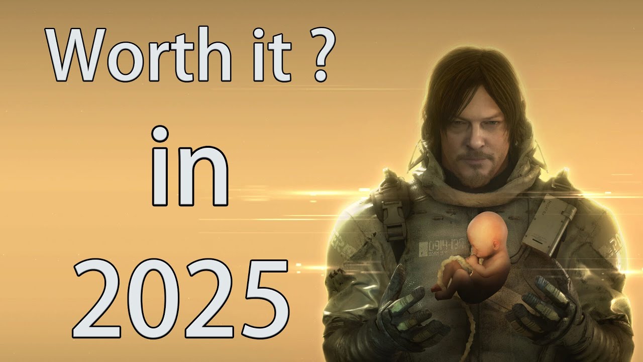 Playing Death Stranding in 2025 is worth it ?