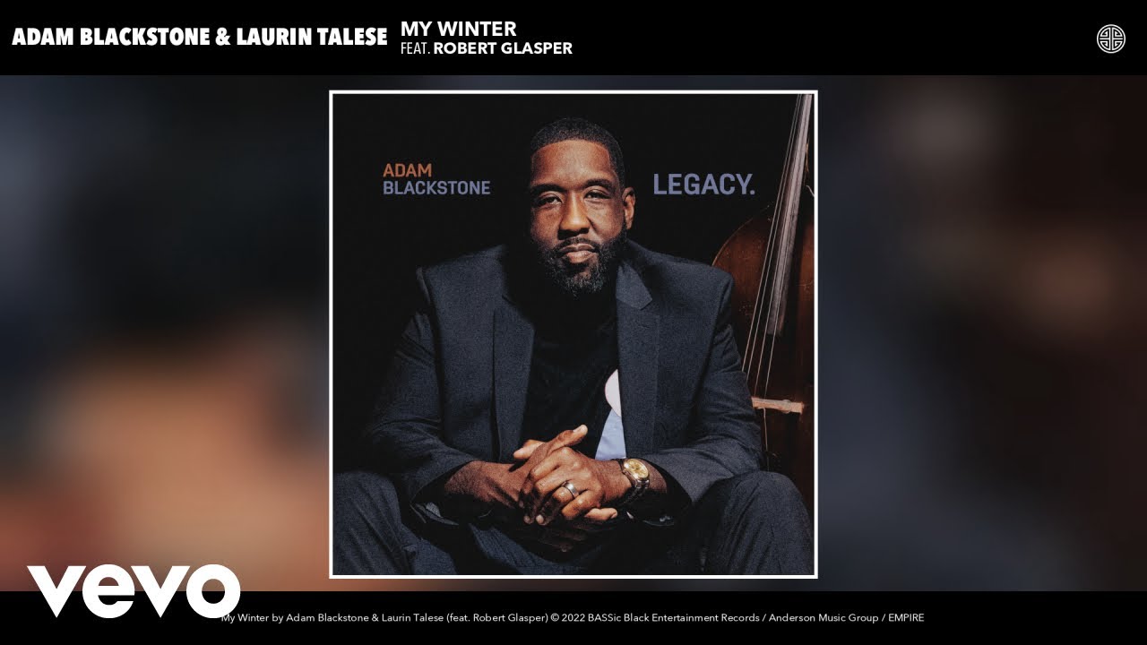 Adam Blackstone, Laurin Talese - My Winter (Official Audio) ft. Robert Glasper