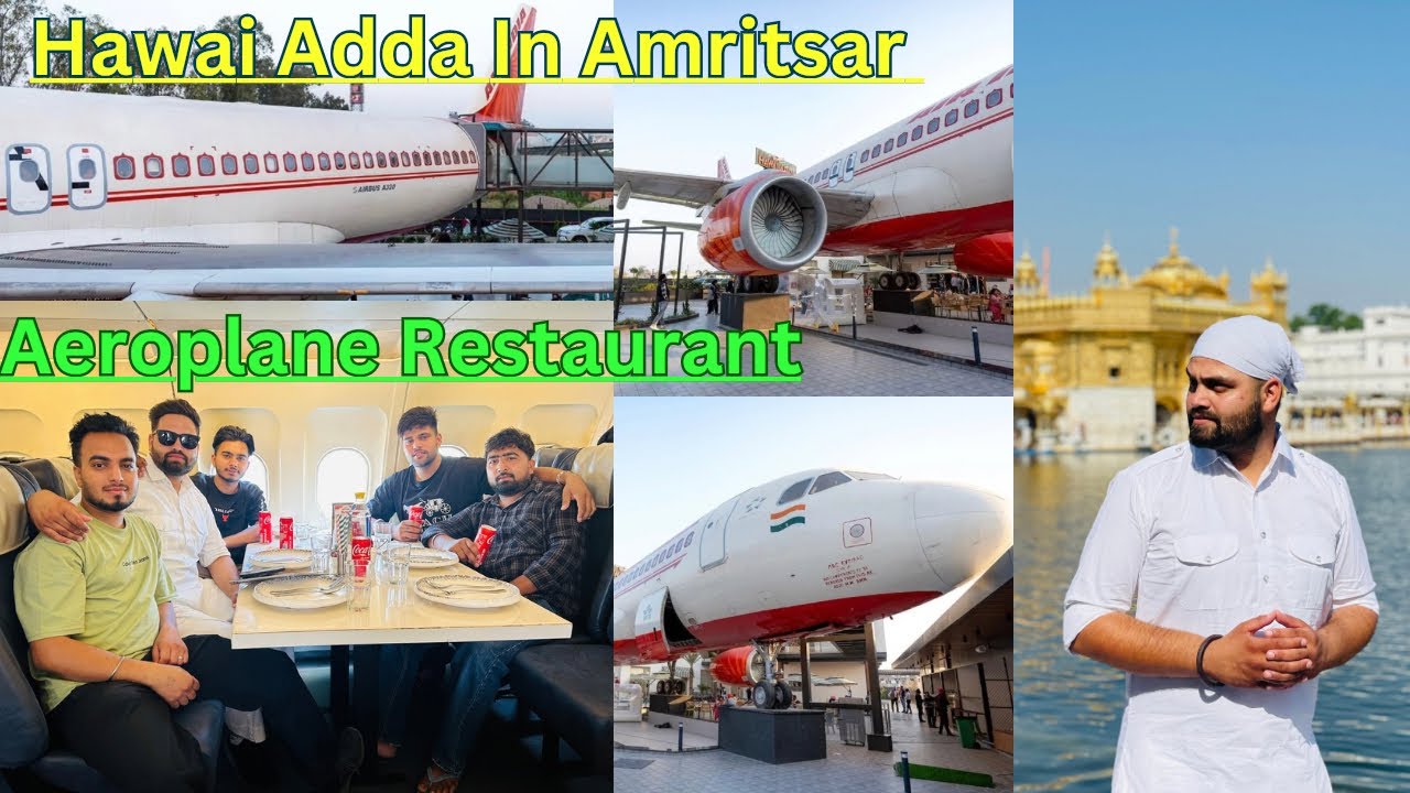 11 ਵਜੇ ਚੱਲ ਪੇ Golden temple ਨੂੰ Hawai Adda in AMRITSAR/Aeroplane Restaurant @Honeygillvlogs64
