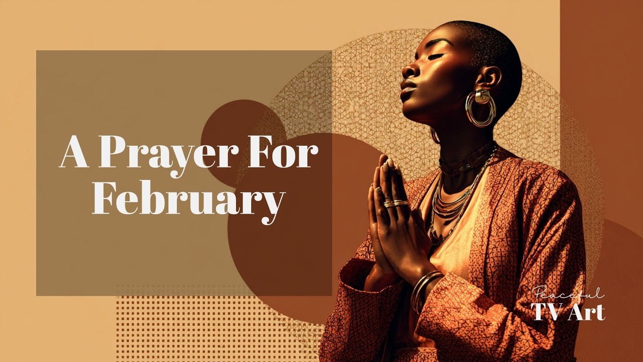 A Prayer for February | Uplifting Prayer & Affirmations for Black Women | New Month Blessings 
