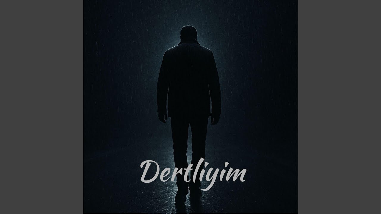 Dertliyim
