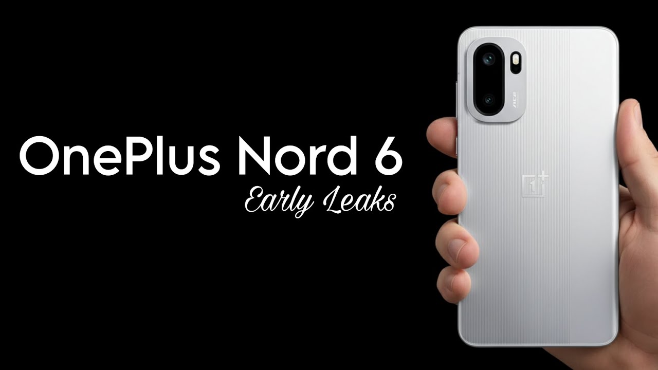 OnePlus Nord 6 Early Leaks 🔥🔥🔥