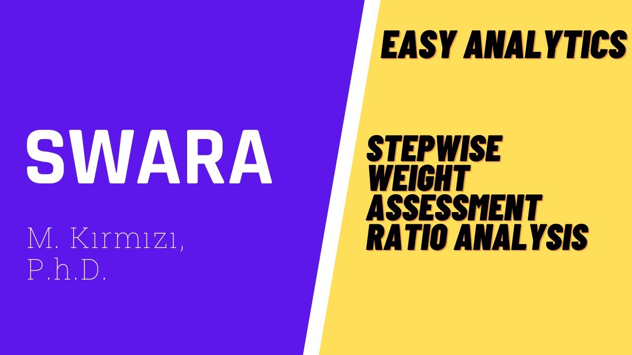 ADIM ADIM SWARA (Stepwise Weight Assessment Ratio Analysis)