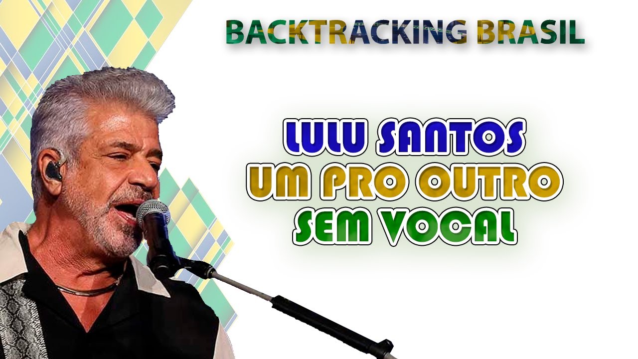 Um pro outro - Lulu Santos - Backtracking sem Vocal