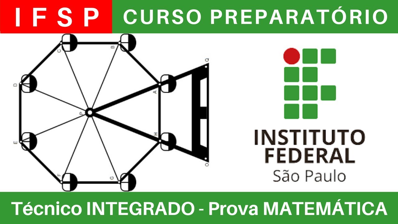 IFSP 🔴 Curso Preparat&oacute;rio 2025/2026 de MATEM&Aacute;TICA #IFSP T&eacute;cnico Integrado ao Ensino M&eacute;dio @BoraIF