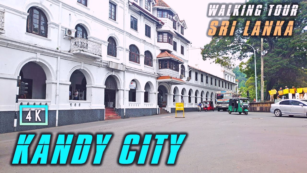 Sri Lanka walking tour 2022 |  Kandy City | 4K Sri Lanka