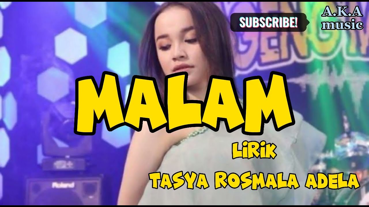 MALAM || Dangdut koplo merdu || lirik tasya rosmala adela