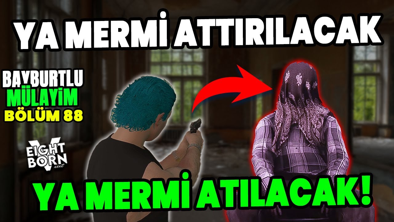 KARAR VERME ZAMANI! LEGAL Mİ? İLLEGAL Mİ! EightBornV Next | Bayburtlu Mülayim 88. Bölüm GTA 5 FiveM