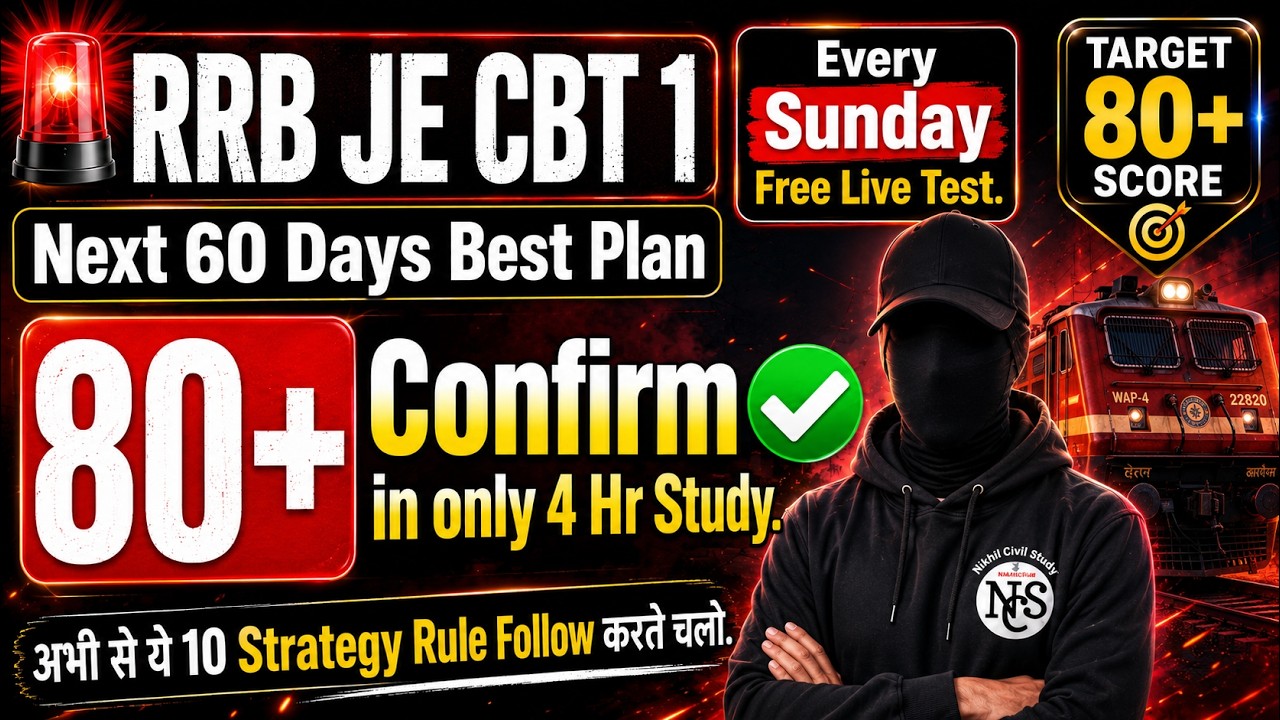 RRB JE 2026 CBT 1 | 80+ Score in 4 Hr Study Only | Follow 10 Strategy Rule | Maths, Reasoning, GS GA