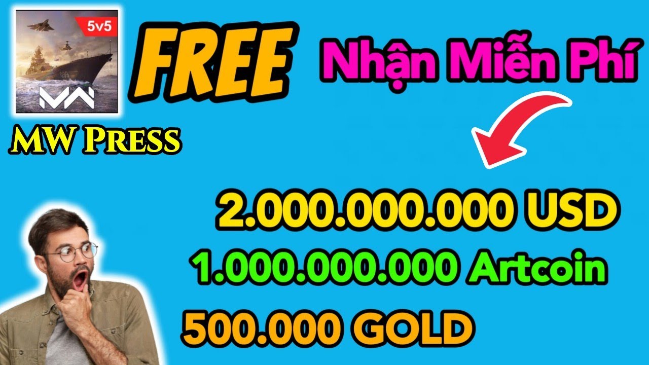 Modern Warships: Nhận Miễn Ph&iacute; 2 Tỷ Đ&ocirc; 1 Tỷ Artcoin + Danh Hiệu Huyền Thoại ( T&agrave;i Khoản MW Press )