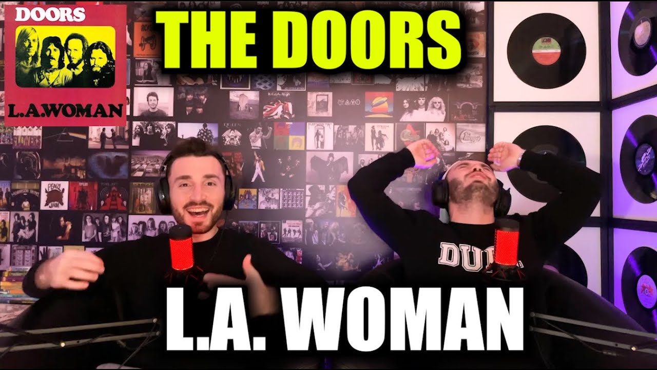 THE DOORS - L.A. WOMAN | DRIVING THROUGH ANOTHER DIMENSION!!! | FIRST TIME REACTION