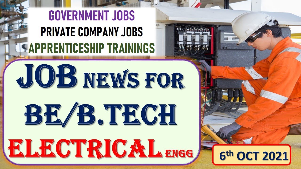 Electrical engineering jobs | 6.10.2021 | Employment news for electrical engineer | Electrical jobs