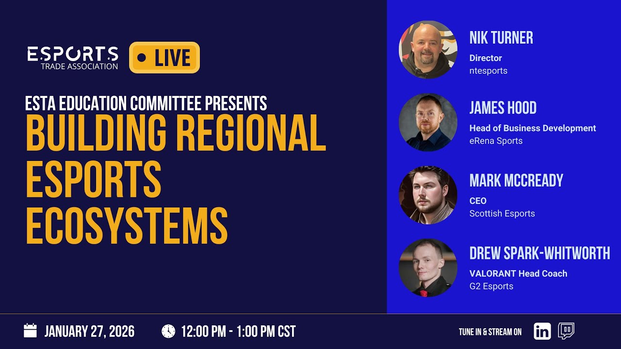 ESTA Education Committee Presents: Building Regional Esports Ecosystems