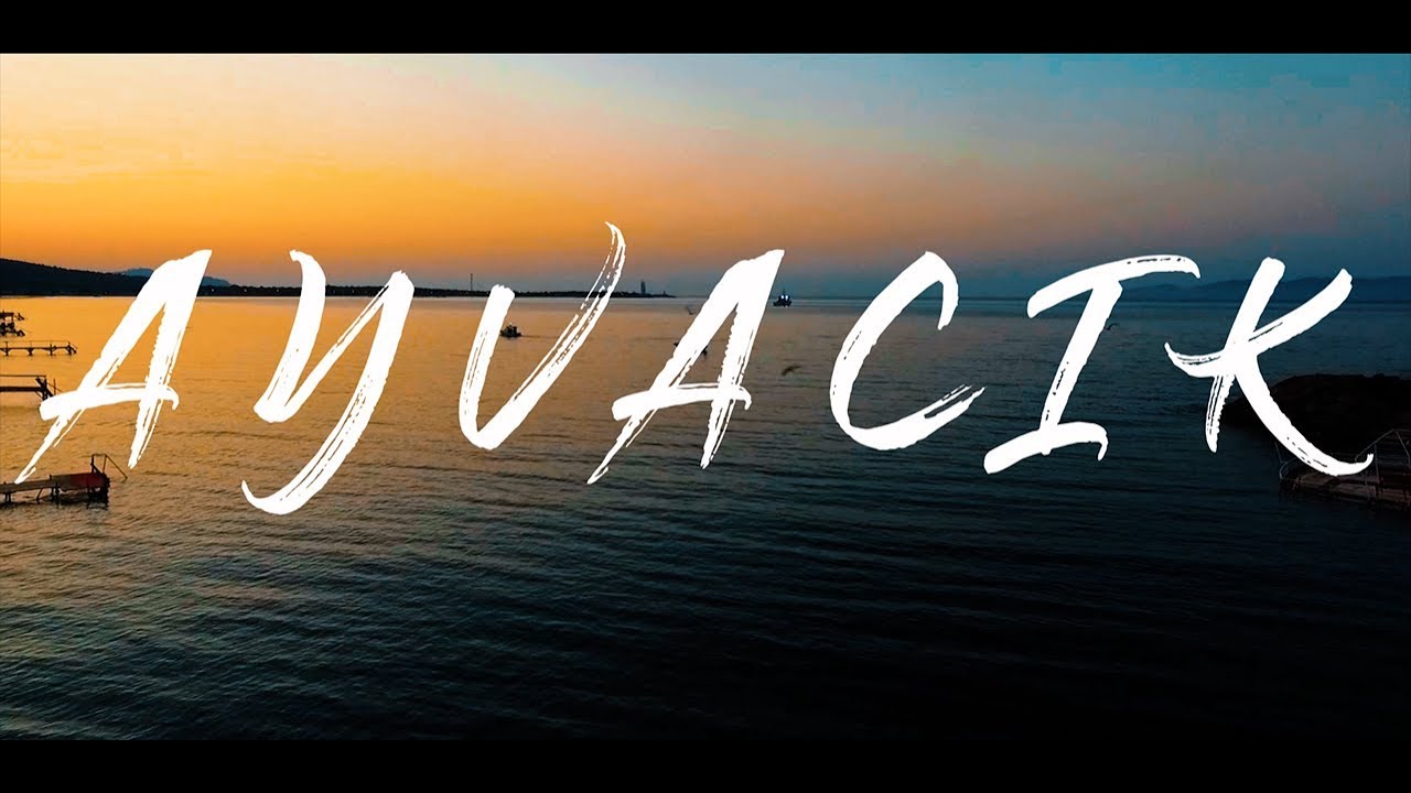 Ayvacık Belediyesi 2018 Tanıtım Filmi