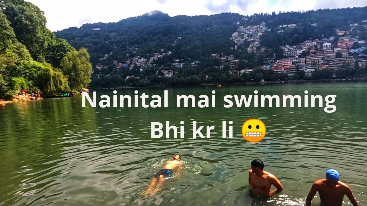 Nainital tour I Nainital mai Swimming I नैनीताल