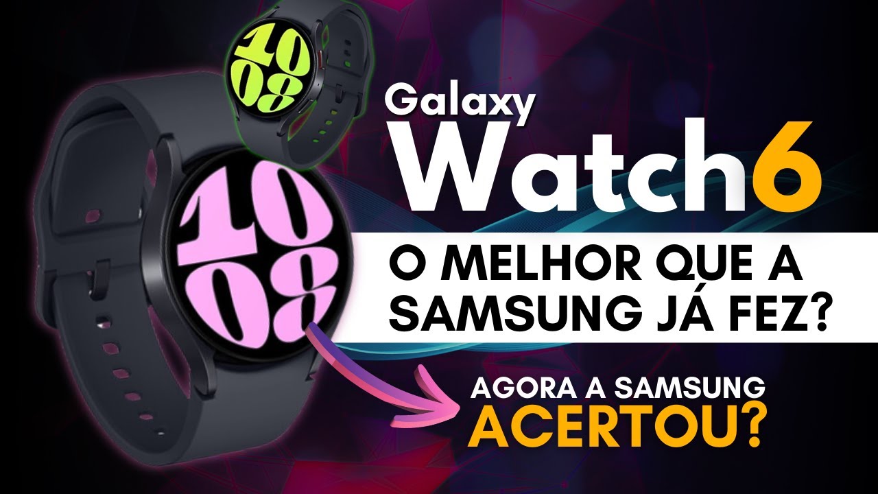 GALAXY WATCH 6 │ OPINIÃO SINCERA │ versão LTE 44mm │ MUDOU MUITO DA VERSÃO ANTERIOR?