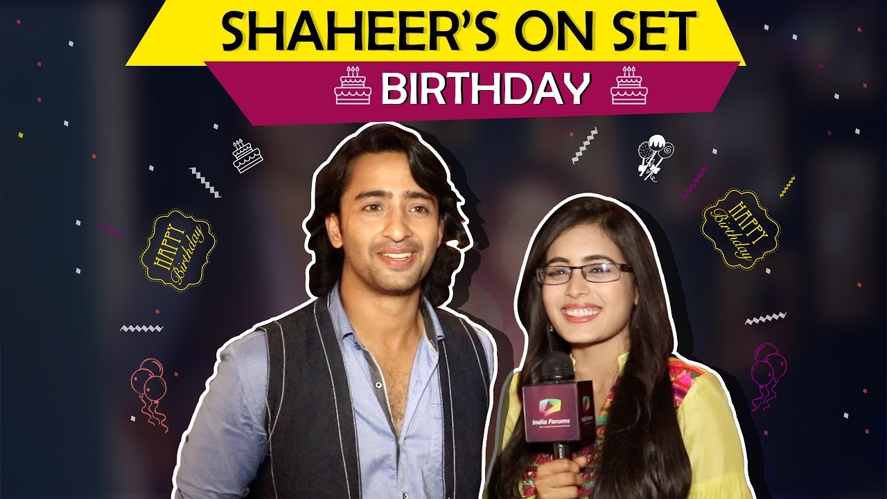 Shaheer Shaikh On His Birthday | Rhea Sharma’s Special Wishes For Him | Exclusive
