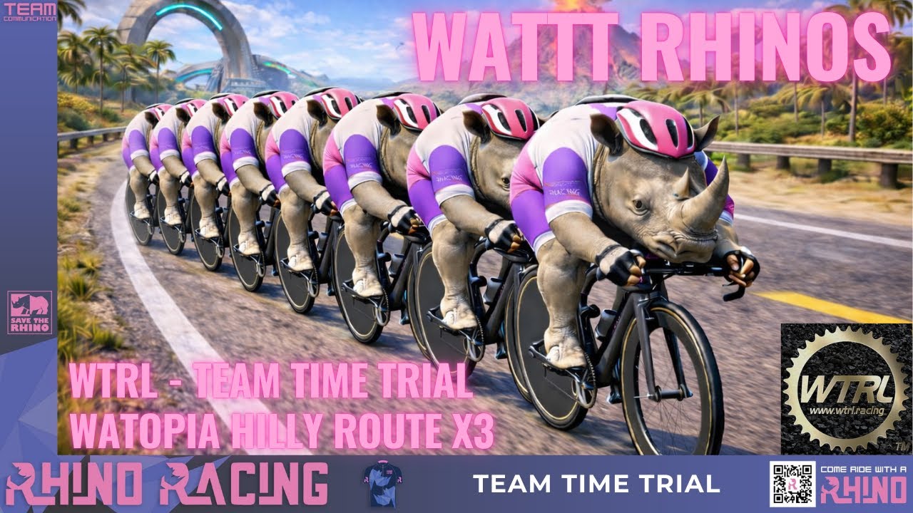 WTRL TTT #353 Watopia Hilly Route x 3 | FRAPPE | Zone 21 | WaTTT Rhinos | 22/01/2026