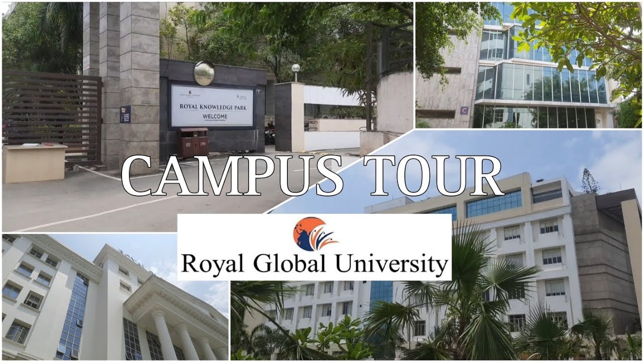 Royal Global University campus tour