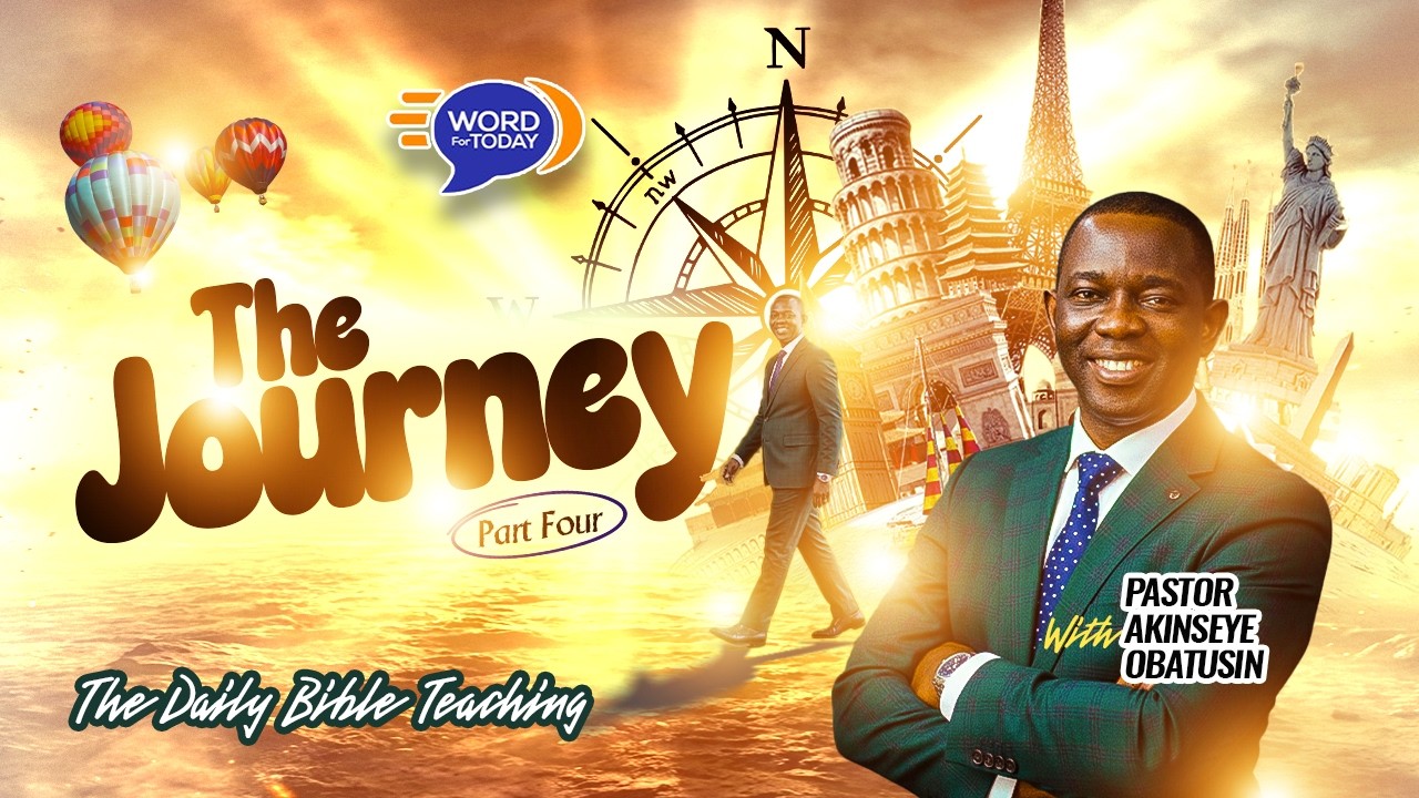 The Journey... | Part Four | Pastor Akinseye Obatusin