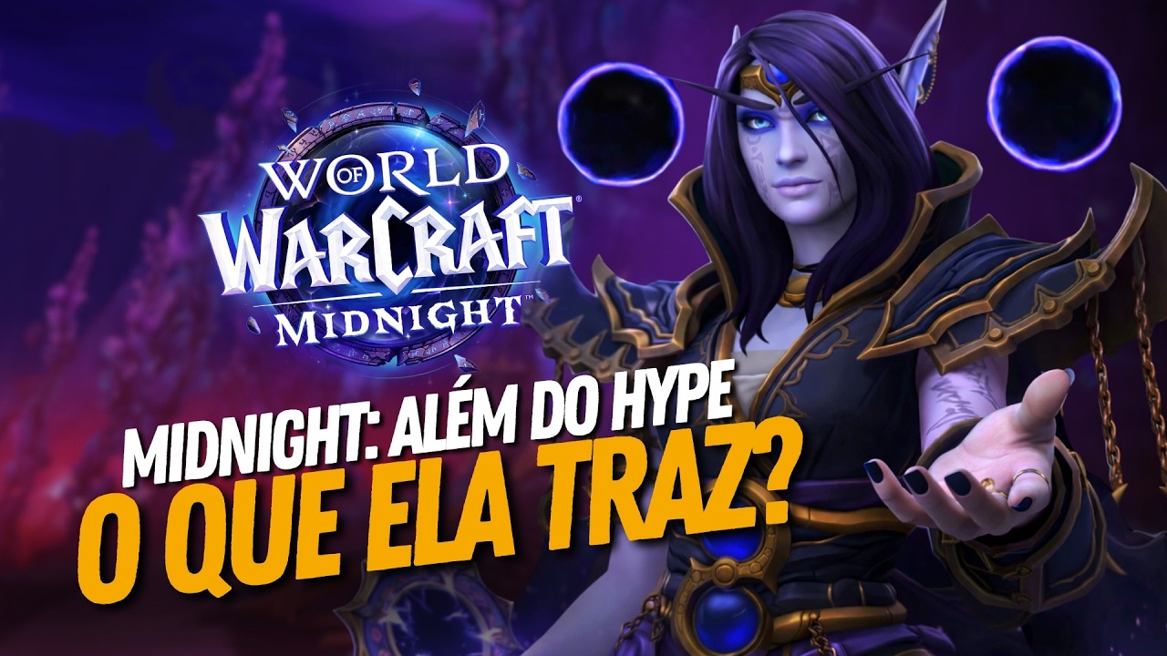 World of Warcraft MIDNIGHT SERÁ DIFERENTE? Ou é Apenas Hype ?