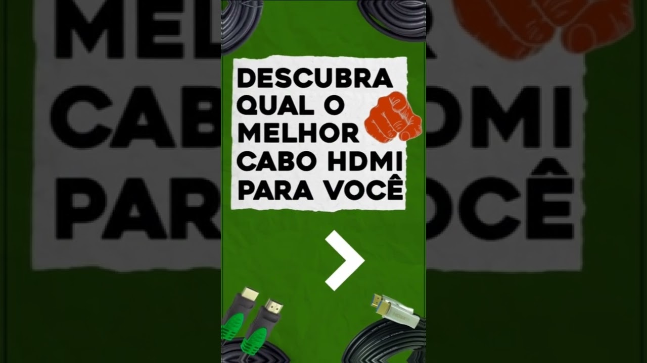 DESCUBRA QUAL MELHOR CABO HDMI PARA VOC&Ecirc; #tecnologia #reels