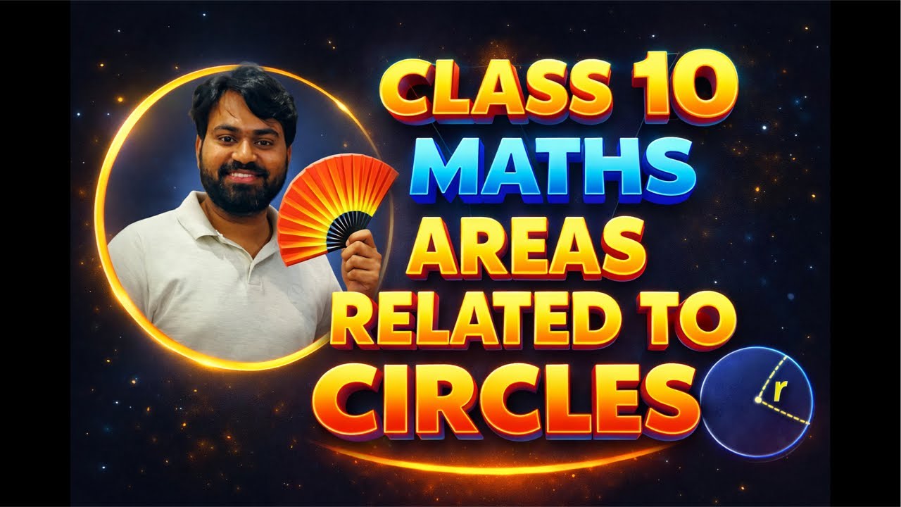 Areas Related to Circles Class 10 LIVE | CBSE Maths One Shot | Board Exam 2026