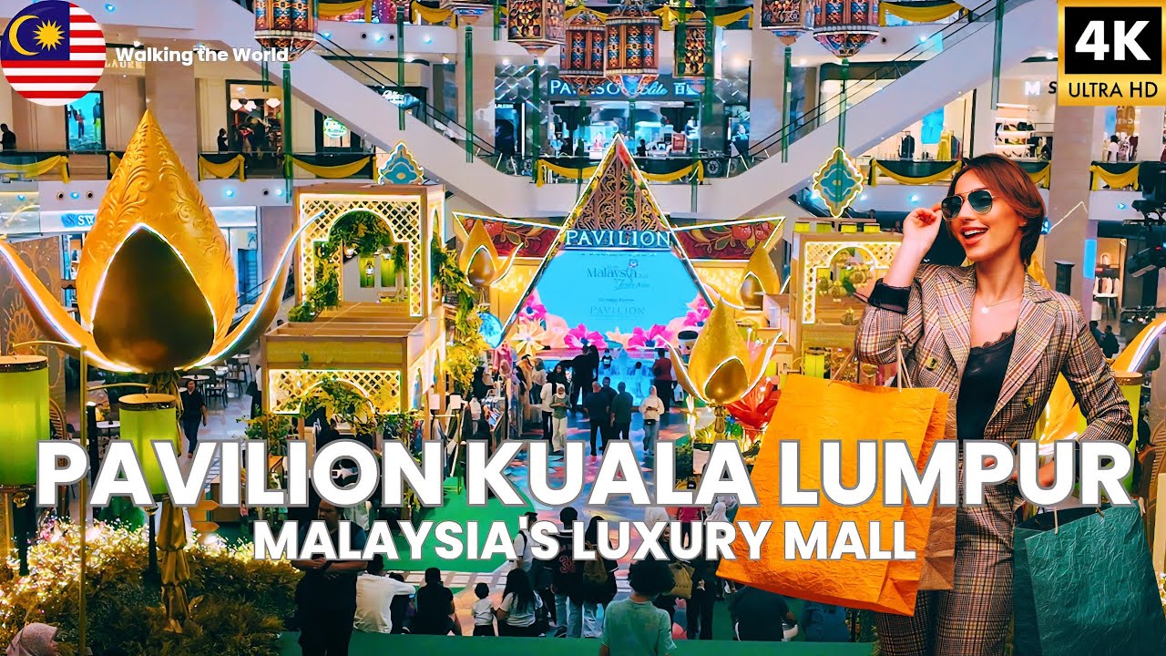 Pavilion Kuala Lumpur: Malaysia's Luxury Shopping in 4K | FULL Mall Tour