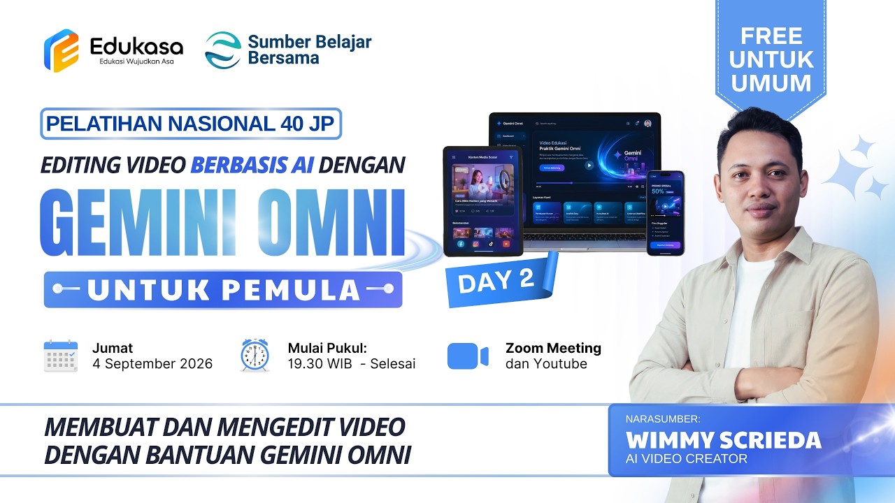 DAY 2 Pelatihan Editing Video Berbasis AI dengan Gemini Omni untuk Pemula