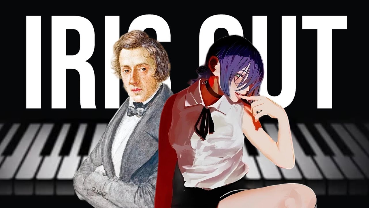 IRIS OUT(Chopin Version)