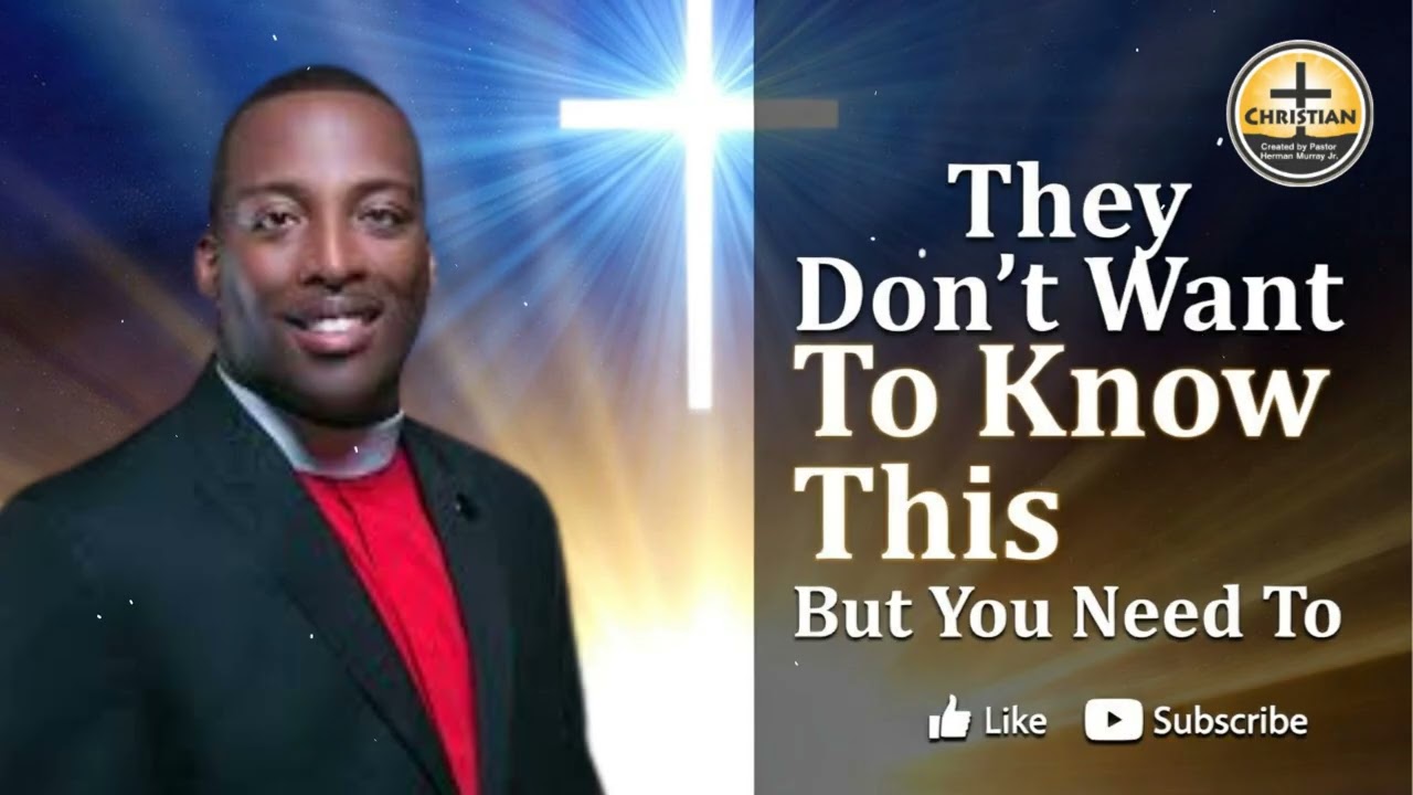 They Don’t Want To Know This But You Need To | Herman L. Murray, Jr.