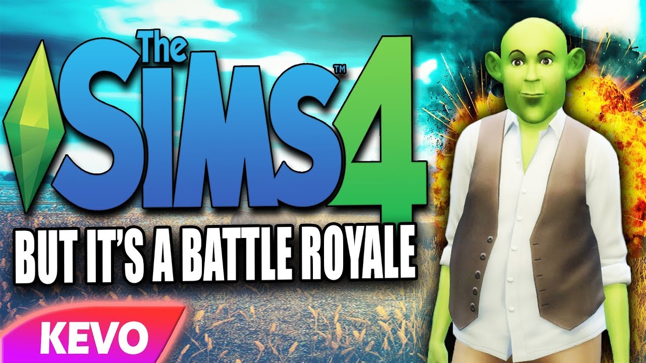 Sims 4 but it's a battle royale