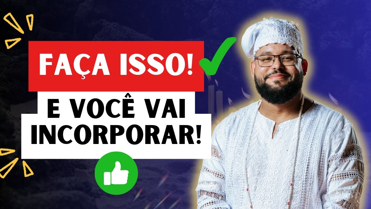 O melhor jeito de conseguir sua primeira incorporação na Umbanda